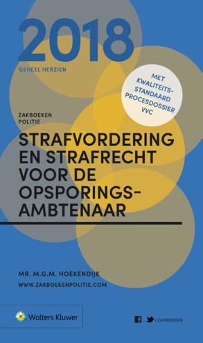 9789013143607 - Zakboek Strafvordering en Strafrecht voor de Opsporingsambtenaar 2018