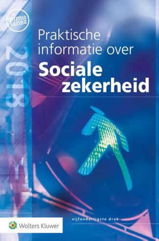 9789013147285 - Praktische informatie over Sociale zekerheid 2018