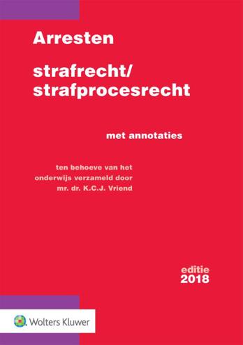 9789013147865 - Arresten strafrecht/strafprocesrecht 2018