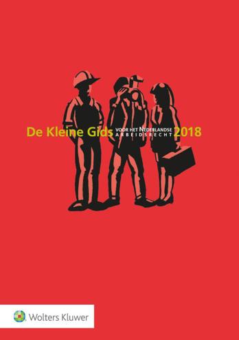9789013148466 - De kleine gids voor het Nederlandse Arbeidsrecht 2018