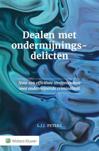 9789013151770 - Dealen met ondermijningsdelicten