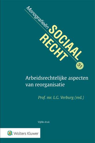9789013157505 - Arbeidsrechtelijke aspecten van reorganisatie