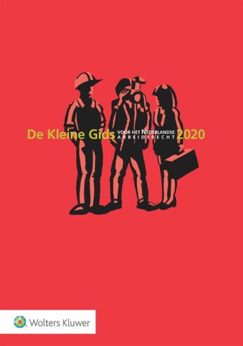 9789013157574 - De Kleine Gids voor het Nederlandse Arbeidsrecht 2020