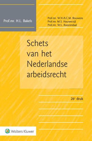 9789013163827 - Schets van het Nederlandse arbeidsrecht