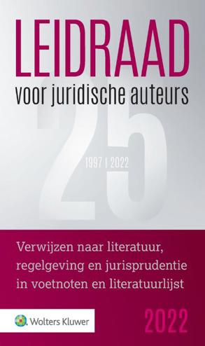 9789013167153 - Leidraad voor juridische auteurs: Voetnoten, bronvermeldingen, literatuurlijsten en afkortingen in Ned.