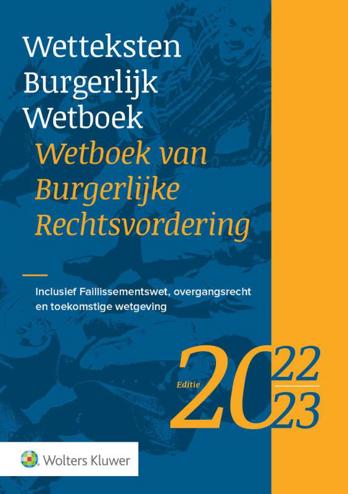 9789013167641 - Wetteksten Burgerlijk Wetboek/Wetboek van Burgerlijke Rechtsvordering 2022-2023