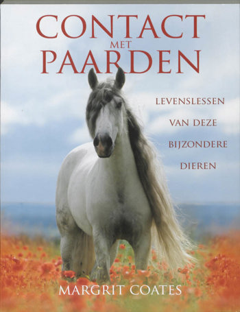 9789020202458 - Contact met paarden levenslessen van deze bijzondere dieren