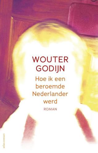 9789020413151 - Hoe ik een beroemde Nederlander werd