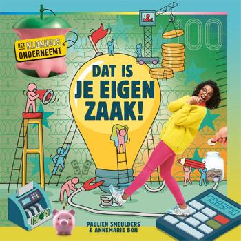 9789020673647 - Het Klokhuis onderneemt - Dat is je eigen zaak!
