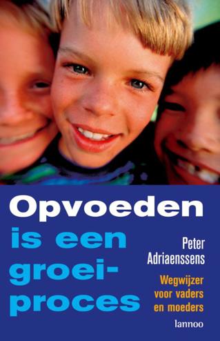 9789020970371 - Opvoeden is een groeiproces