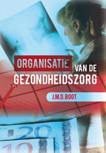 9789023253822 - Organisatie van de gezondheidszorg