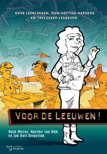 9789023254423 - Voor de leeuwen! over leerlingen, hun heftige hersens en trefzeker lesgeven