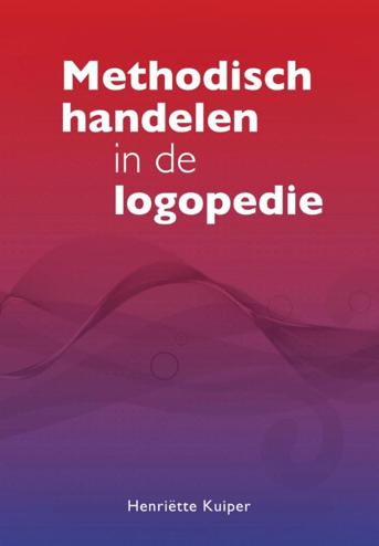 9789023255277 - Methodisch handelen in de logopedie