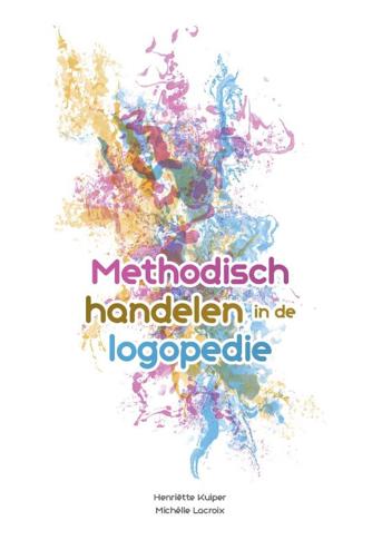9789023257660 - Methodisch handelen in de logopedie