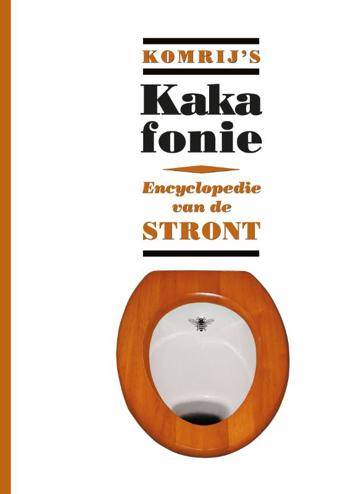 9789023428152 - Kakafonie encyclopedie van de stront