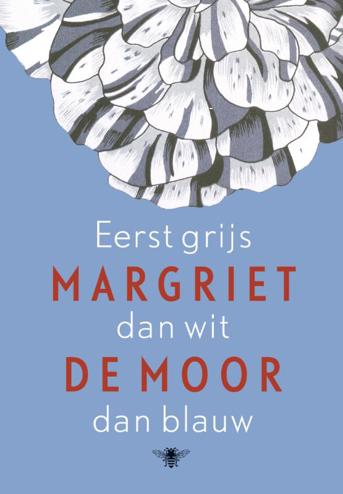 9789023459095 - Eerst grijs dan wit dan blauw