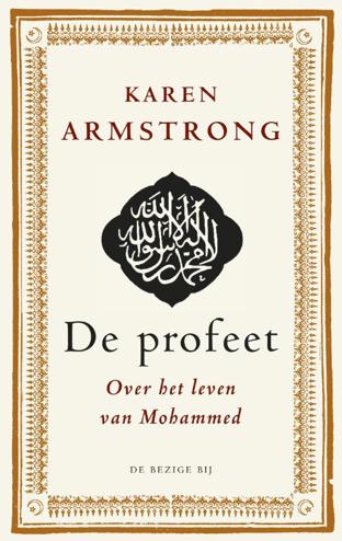 9789023469568 - De profeet heruitgave over het leven van mohammed