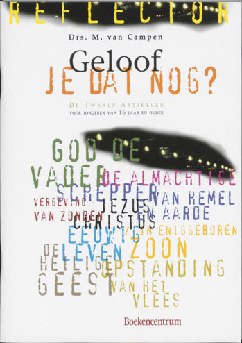9789023930112 - Geloof je dat nog?