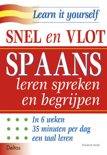 9789024371167 - Snel en vlot Spaans leren spreken en begrijpen