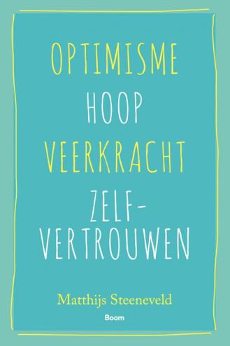 9789024409372 - Optimisme - Hoop - Veerkracht - Zelf-vertrouwen