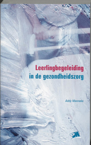9789024413362 - Leerlingbegeleiding in de gezondheidszorg