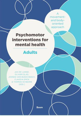 9789024419326 - Psychomotor interventions for mental health (Adults:) A movement and body oriented approach