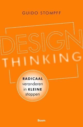 9789024421435 - Design thinking: radicaal veranderen in kleine stappen