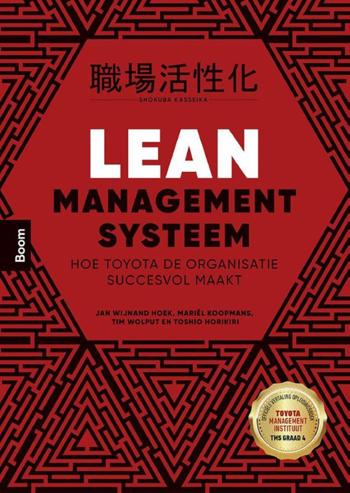 9789024425822 - Lean Management Systeem: Hoe Toyota de organisatie succesvol maakt