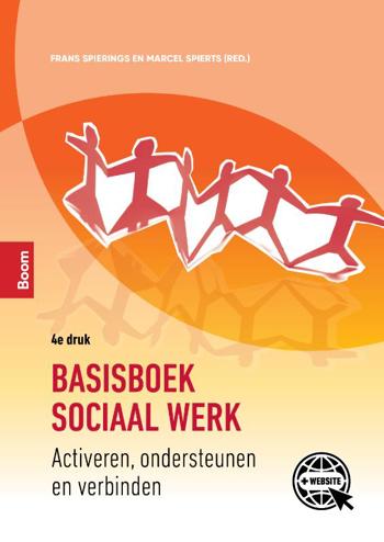 9789024427765 - Basisboek sociaal werk: Activeren, ondersteunen en verbinden