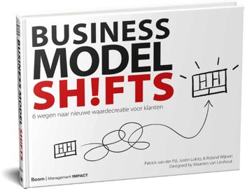 9789024434855 - Business Model Shifts 6 wegen naar nieuwe waardecreatie voor klanten