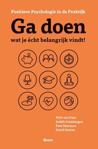 9789024443680 - Ga doen wat je echt belangrijk vindt : Positieve Psychologie in de Praktijk