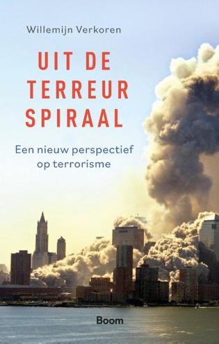 9789024443697 - Uit de terreurspiraal: Een nieuw perspectief op terrorisme