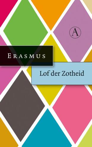 9789025300432 - Lof der zotheid