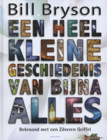 9789025439477 - Een heel kleine geschiedenis van bijna alles
