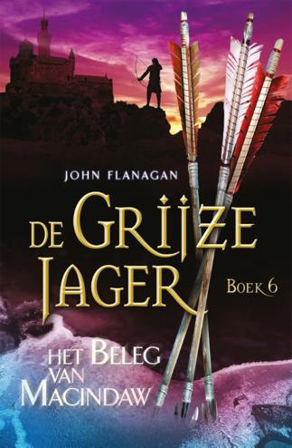 9789025744960 - De grijze jager boek 6 het beleg van Macindaw