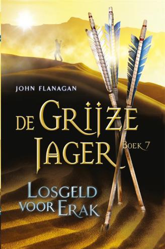 9789025746087 - De grijze jager boek 7 losgeld voor Erak