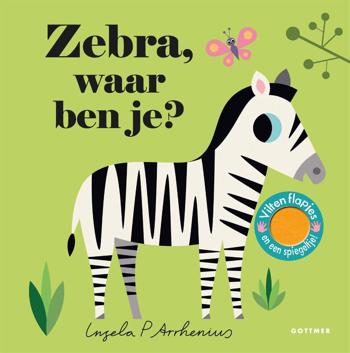 9789025769345 - Zebra, waar ben je? Vilten flapjes en een spiegeltje