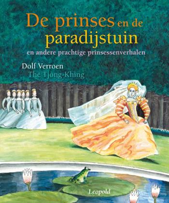 9789025856328 - De prinses en de paradijstuin en andere prachtige prinsessenverhalen