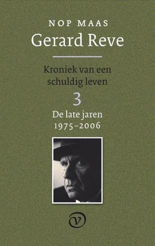 9789028241275 - Gerard reve - kroniek van een schuldig leven deel 3: de late jaren (1975-2006)