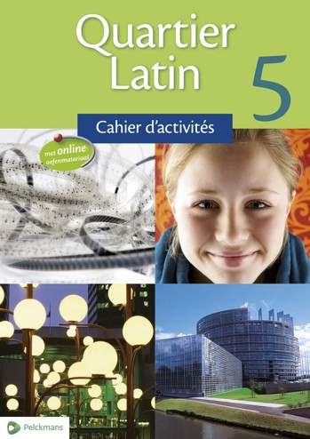 9789028947245 - Quartier latin 5 cahier d'activités (incl online ict)