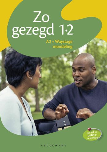 9789028980310 - Zo gezegd 1.2 waystage mondeling leerwerkboek (+ audio-cd)