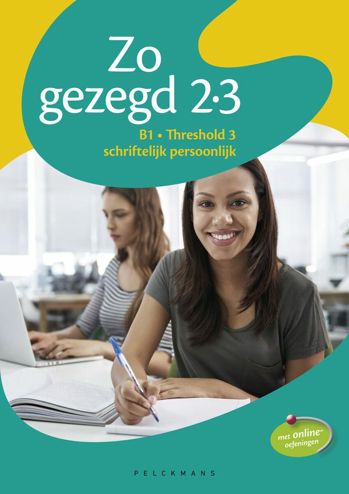 9789028982895 - Zo gezegd 2.3 B1 Threshold 3 schriftelijk persoonlijk leerwerkboek