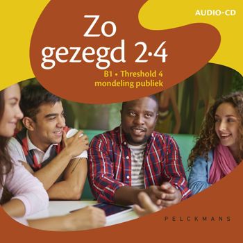 9789028982956 - Zo gezegd 2.4 B1 Threshold 4 mondeling publiek audio-cd