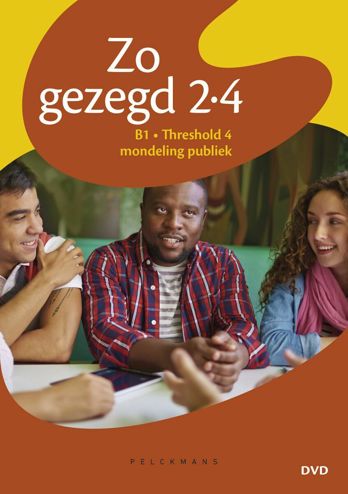 9789028982963 - Zo gezegd 2.4 B1 Threshold 4 mondeling publiek dvd