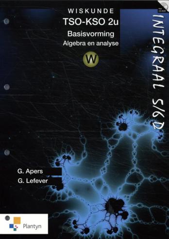 9789030134213 - Integraal 5/6 D algebra en analyse tso/kso 2u leerwerkboek