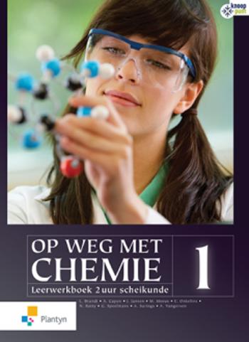 9789030136125 - Op weg met chemie 1 leerwerkboek (2u) (incl ict)