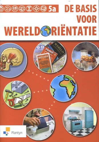 9789030136972 - De Basis voor Wereldoriëntatie 5a leerwerkboek