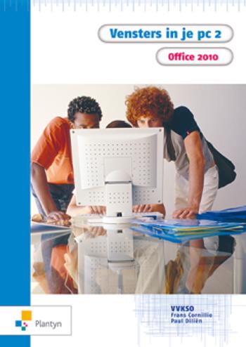 9789030139911 - Vensters in je pc 2 office 2010 (ed 2013) leerwerkboek