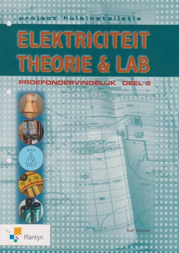 9789030147527 - Project huisinstallatie elektr theorie & lab proefonderv 2