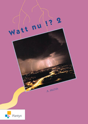 9789030181309 - Watt nu!? 2